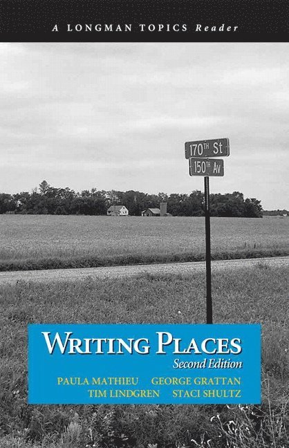 Paula Mathieu, Tim Lindgren, George Grattan, Staci Shultz - Writing Places, Häftad