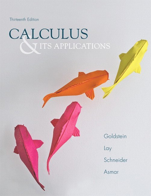 Larry Goldstein, David Lay, David Schneider, Nakhle Asmar - Calculus & Its Applications, Inbunden