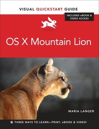 bokomslag OS X Mountain Lion: Visual QuickStart Guide