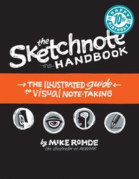 bokomslag The Sketchnote Handbook: the illustrated guide to visual note taking