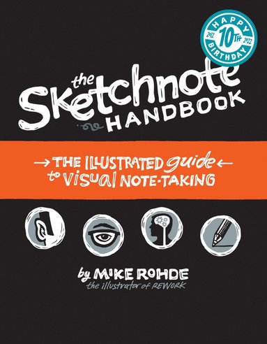 bokomslag The Sketchnote Handbook: the illustrated guide to visual note taking