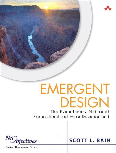 Emergent Design: The Evolutionary Nature of Professional Software Development (paperback) 1