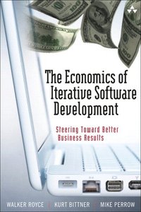 bokomslag The Economics of Iterative Software Development (paperback)