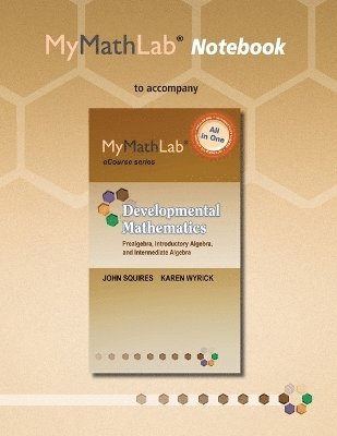 bokomslag MyLab Math Notebook for Squires/Wyrick Developmental Mathematics
