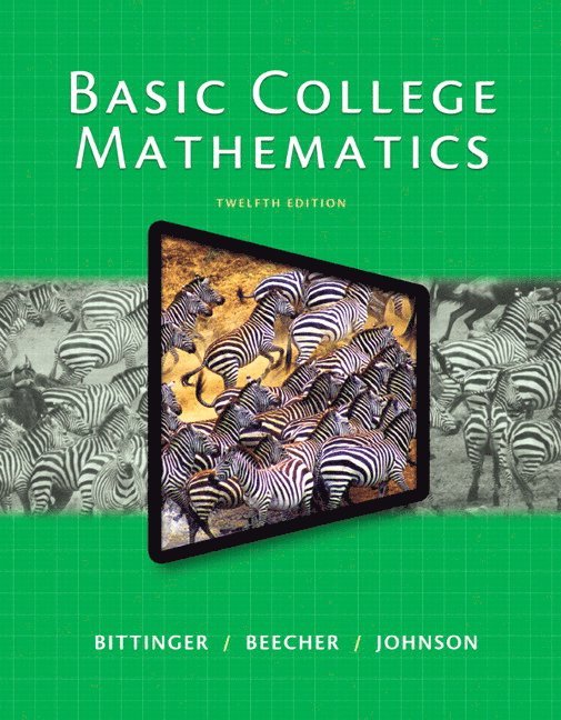 Marvin Bittinger, Judith Beecher, Barbara Johnson - Basic College Mathematics, Häftad