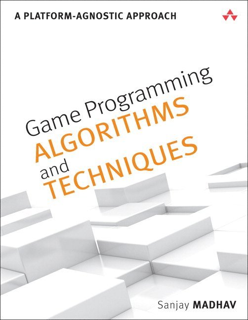 Game Programming Algorithms and Techniques: A Platform-Agnostic Approach 1