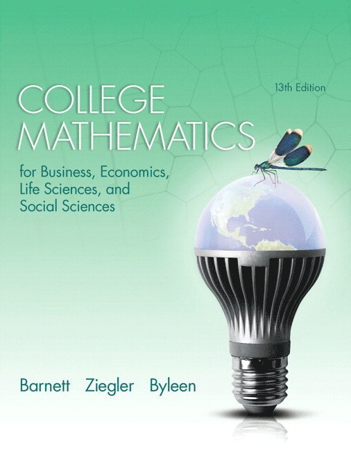 Raymond Barnett, Michael Ziegler - College Mathematics for Business, Economics, Life Sciences, and Social Sciences, Häftad