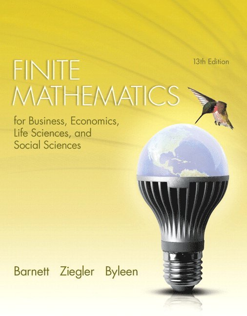 Raymond Barnett, Michael Ziegler, Karl Byleen - Finite Mathematics for Business, Economics, Life Sciences, and Social Sciences, Inbunden