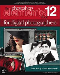 bokomslag The Photoshop Elements 12 Book for Digital Photographers