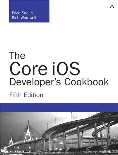 bokomslag The Core iOS Developer's Cookbook