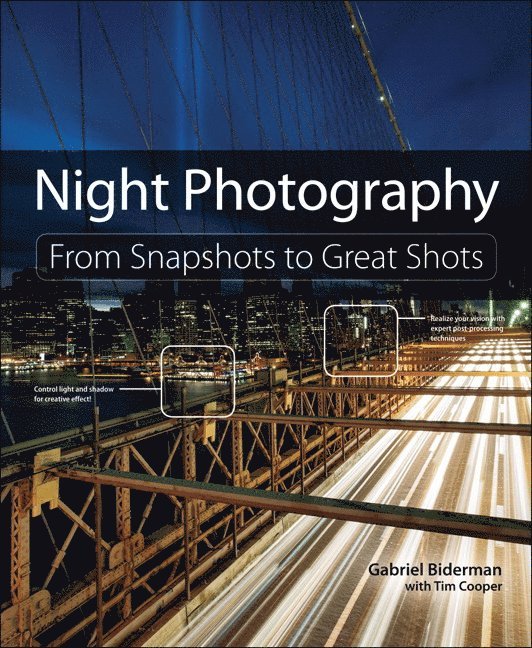 Night Photography: From Snapshots to Great Shots