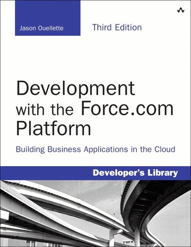 Jason Ouellette - Development with the Force.com Platform, Häftad