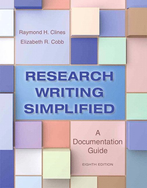 Raymond Clines, Elizabeth Cobb - Research Writing Simplified, Häftad