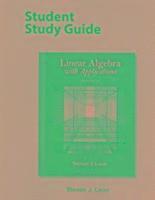 Student Study Guide for Linear Algebra with Applications 1