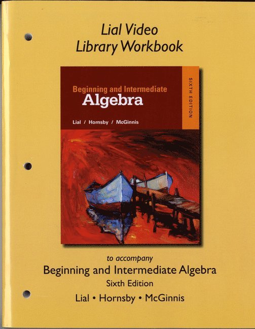 Video Library Workbook for Beginning and Intermediate Algebra 1