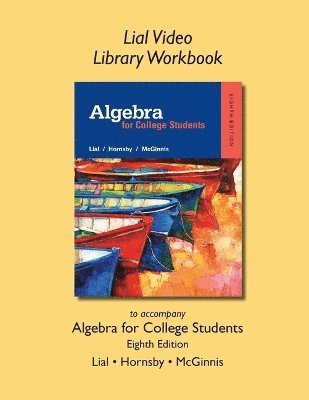 Margaret Lial, John Hornsby, Terry McGinnis - Lial Video Library Workbook for Algebra for College Students, Häftad