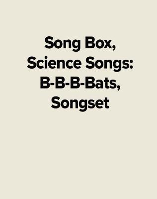 Bbb Bats Song Set 1