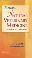 Susan G. Wynn, Steve Marsden - Manual of Natural Veterinary Medicine, Häftad