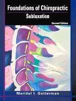 Meridel I. Gatterman - Foundations of Chiropractic, Inbunden