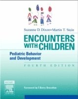 Suzanne D. Dixon, Martin T. Stein - Encounters with Children, Häftad