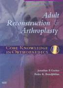 bokomslag Core Knowledge in Orthopaedics: Adult Reconstruction and Arthroplasty