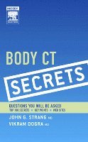 John G. Strang, Vikram S. Dogra - Body CT Secrets, Häftad
