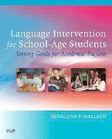 bokomslag Language Intervention for School-Age Students: Setting Goals for Academic Success