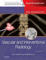 John A. Kaufman, Michael J. Lee - Vascular and Interventional Radiology: The Requisites, Inbunden