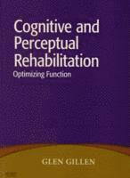 Cognitive and Perceptual Rehabilitation