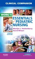 Marilyn J. Hockenberry, David Wilson - Clinical Companion for Wong's Essentials of Pediatric Nursing, Häftad