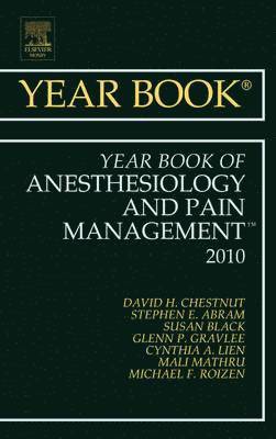 David H. Chestnut, David H Chestnut - Year Book of Anesthesiology and Pain Management 2010, Inbunden