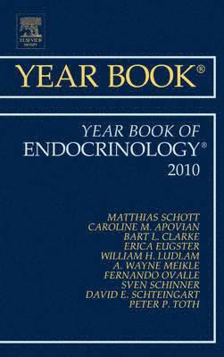Matthias Schott - Year Book of Endocrinology 2010, Inbunden