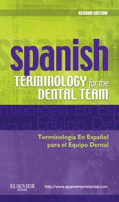 Mosby - Spanish Terminology for the Dental Team, Häftad