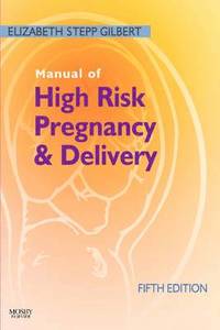 bokomslag Manual of High Risk Pregnancy and Delivery