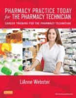 Pharmacy Practice Today for the Pharmacy Technician 1