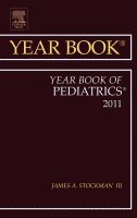 James A. Stockman III - Year Book of Pediatrics 2011, Inbunden