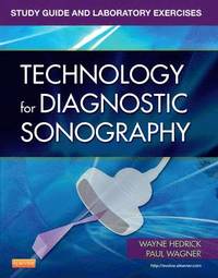 bokomslag Study Guide and Laboratory Exercises for Technology for Diagnostic Sonography