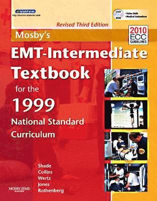 Bruce R Shade, Thomas E Collins Jr., Elizabeth M Wertz, Shirley A Jones, Bruce R. Shade, Thomas E. Collins Jr - Mosby's EMT-Intermediate Textbook for the 1999 National Standard Curriculum, Revised, Häftad