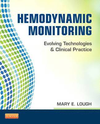 Mary E. Lough - Hemodynamic Monitoring, Häftad