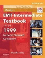 Workbook for Mosby's EMT - Intermediate Textbook for the 1999 National Standard Curriculum - Revised Reprint 1