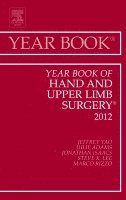 Jeffrey Yao, Julie Adams, Jonathan E. Isaacs, Steve K. Lee, Marco Rizzo - Year Book of Hand and Upper Limb Surgery 2012, Inbunden