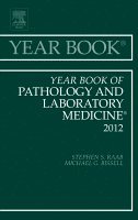 Stephen S. Raab, Anil V. Parwani, Stephen S Raab, Anil V Parwani - Year Book of Pathology and Laboratory Medicine 2012, Inbunden