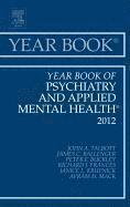 bokomslag Year Book of Psychiatry and Applied Mental Health 2012