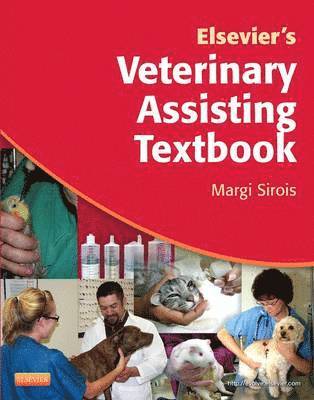Elsevier's Veterinary Assisting Textbook 1
