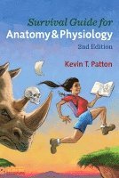 Kevin T. Patton - Survival Guide for Anatomy & Physiology, Häftad