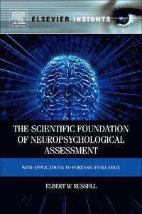 bokomslag The Scientific Foundation of Neuropsychological Assessment