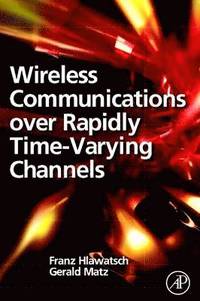 bokomslag Wireless Communications Over Rapidly Time-Varying Channels