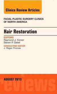 bokomslag Hair Restoration, An Issue of Facial Plastic Surgery Clinics