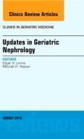 bokomslag Updates in Geriatric Nephrology, An Issue of Clinics in Geriatric Medicine