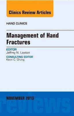 bokomslag Management of Hand Fractures, An Issue of Hand Clinics